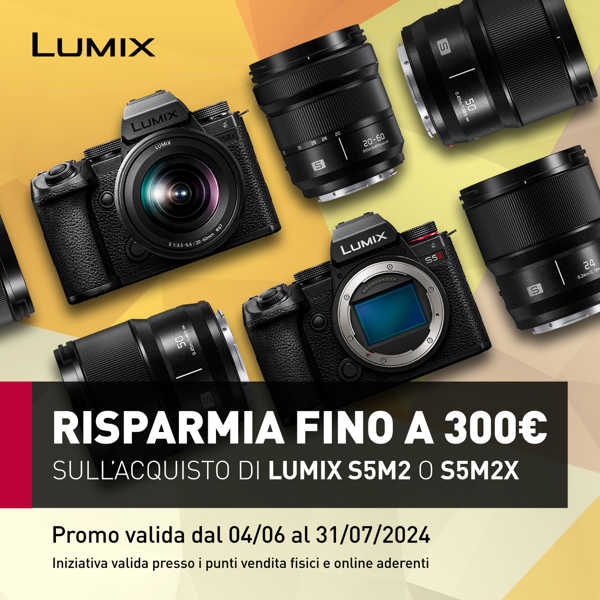 Promozione LUMIX S5M2 e S5M2X: risparmia fino a 300 Euro fino al 31 luglio 2024