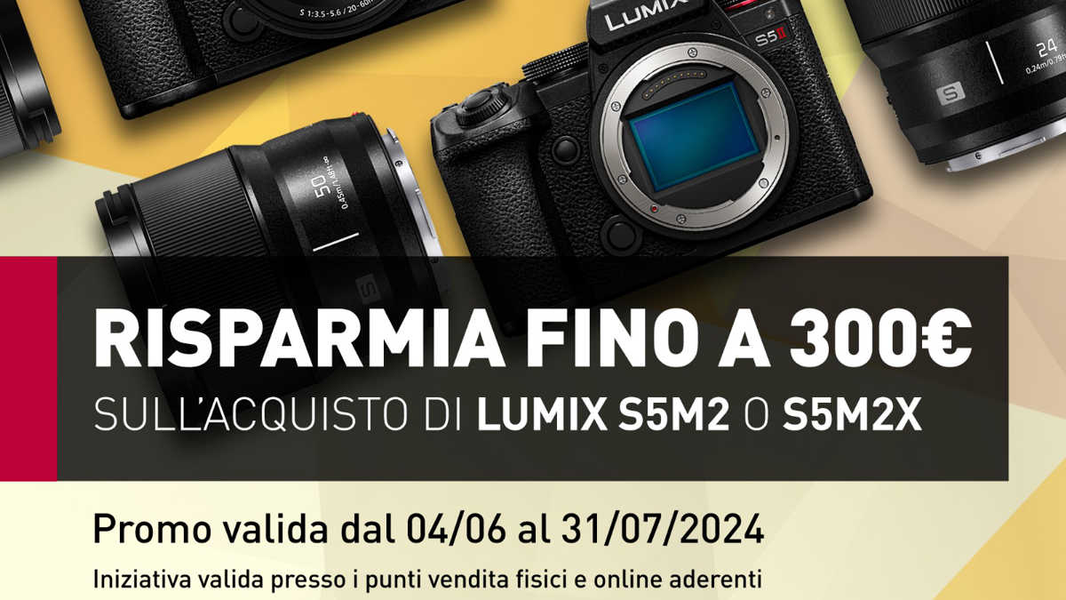 Promozione LUMIX S5M2 e S5M2X: risparmia fino a 300 Euro fino al 31 luglio 2024